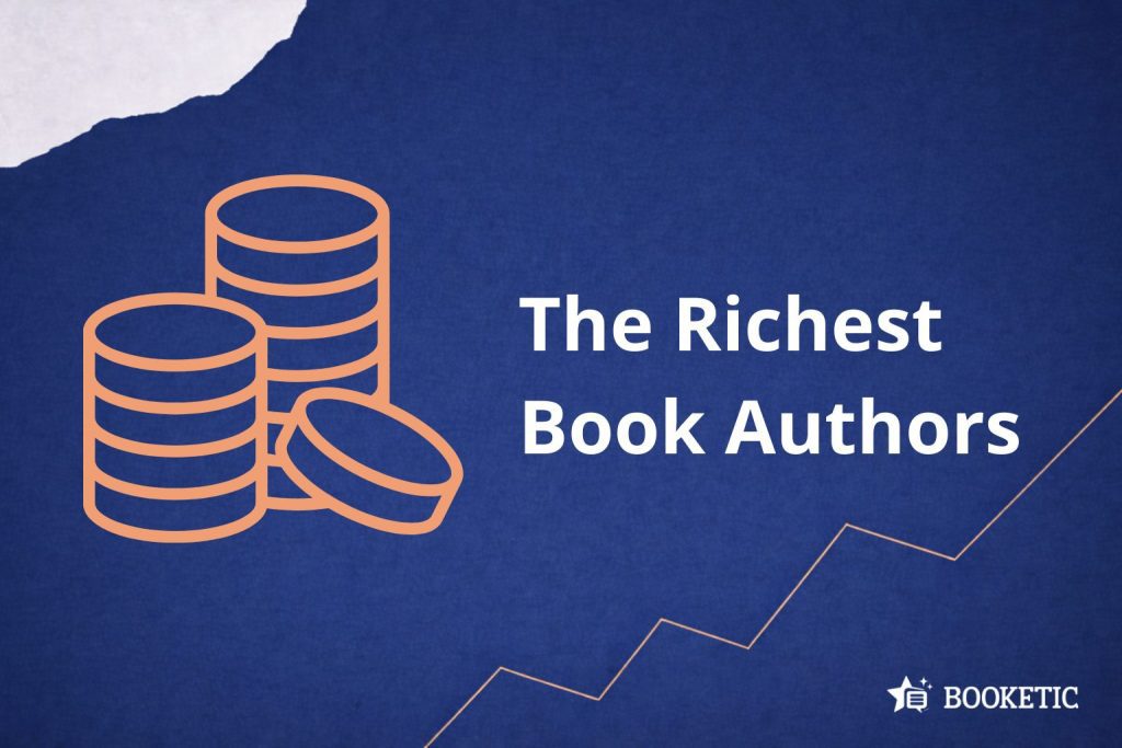 Top 30 Richest Book Authors [Ranked] - booketic.com